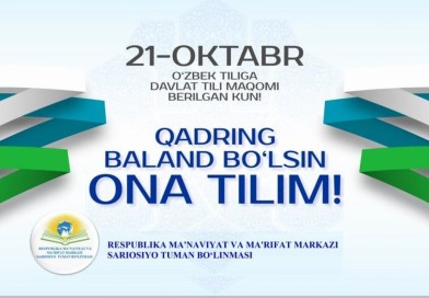 “Qadring baland bo‘lsin Ona tilim”